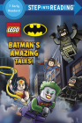 Batman's Amazing Tales! (LEGO Batman) (Step into Reading) By Random House, Random House (Illustrator) Cover Image