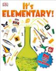 It's Elementary!: Big Questions About Chemistry Cover Image