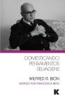 Domesticando Pensamentos Selvagens By Wilfred R. Bion Cover Image