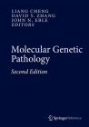 Molecular Genetic Pathology By Liang Cheng (Editor), David Y. Zhang (Editor), John N. Eble (Editor) Cover Image