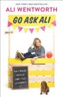 Go Ask Ali: Half-Baked Advice (and Free Lemonade) By Ali Wentworth Cover Image