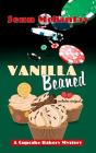 Vanilla Beaned (Cupcake Bakery Mysteries) Cover Image