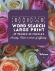 Bible Word Search Large Print 45 verses 45 puzzles Volume 1: Puzzle Game With inspirational Bible Verses for Adults and Kids, Anxiety: faith in times By Lisa Hammouda Cover Image
