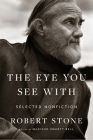 The Eye You See With: Selected Nonfiction Cover Image