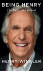 Being Henry: The Fonz. . .and Beyond By Henry Winkler Cover Image