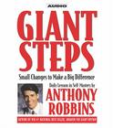 Giant Steps: Small Changes to Make a Big Difference By Tony Robbins, Tony Robbins (Read by) Cover Image