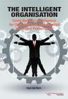 The Intelligent Organisation: Using Business Intelligence for Organisational Development and Better Performance By Daan Van Beek Cover Image
