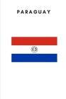Paraguay: Country Flag A5 Notebook to write in with 120 pages By Travel Journal Publishers Cover Image