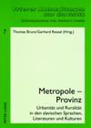 Metropole - Provinz: Urbanitaet Und Ruralitaet in Den Slavischen Sprachen, Literaturen Und Kulturen (Trierer Abhandlungen Zur Slavistik #7) Cover Image