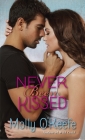 Never Been Kissed (The Boys of Bishop #2) By Molly O'Keefe Cover Image