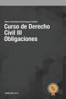 Curso de Derecho Civil III: Obligaciones By María Candelaria Domínguez Guillén Cover Image