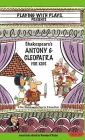 Antony & Cleopatra for Kids: 3 Short Melodramatic Plays for 3 Group Sizes (Playing with Plays #29) By Brendan P. Kelso, Ron Leishman (Illustrator) Cover Image