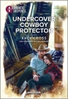 Undercover Cowboy Protector By Kacy Cross Cover Image