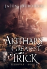 Akithar's Greatest Trick By Jason Dorough Cover Image