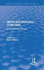 Novel and Romance 1700-1800 (Routledge Revivals): A Documentary Record By Ioan Williams Cover Image
