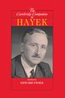 The Cambridge Companion to Hayek (Cambridge Companions to Philosophy) By Edward Feser (Editor) Cover Image