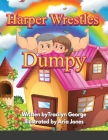 Harper Wrestles Dumpy Cover Image