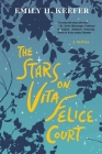 The Stars on Vita Felice Court By Emily H. Keefer Cover Image