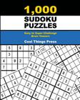 1,000 Sudoku Puzzles: Easy to Super Challenge Brain Teasers By Cool Things Press Cover Image