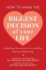 How to Make the Biggest Decision of Your Life Cover Image