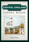 Central England Signal Boxes Cover Image