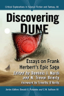 Discovering Dune: Essays on Frank Herbert's Epic Saga (Critical Explorations in Science Fiction and Fantasy #81) By Dominic J. Nardi (Editor), N. Trevor Brierly (Editor), Donald E. Palumbo (Editor) Cover Image