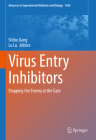 Virus Entry Inhibitors: Stopping the Enemy at the Gate (Advances in Experimental Medicine and Biology #1366) Cover Image
