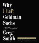 Why I Left Goldman Sachs: A Wall Street Story Cover Image