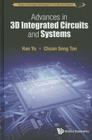 Advances in 3D Integrated Circuits and Systems Cover Image