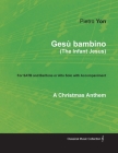 Gesã¹ Bambino (the Infant Jesus) - A Christmas Anthem for Satb and Baritone or Alto Solo with Accompaniment Cover Image