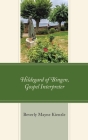 Hildegard of Bingen, Gospel Interpreter (Mapping the Tradition) Cover Image