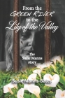 From the Green River to the Lily of the Valley, the Susie Manns Story Cover Image