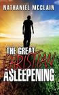 The Great Christian Asleepening By Nathaniel McClain Cover Image