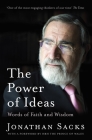 The Power of Ideas: Words of Faith and Wisdom By Jonathan Sacks Cover Image