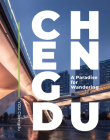 Chengdu: A Paradise for Wandering By YOU Chengdu N/A Cover Image