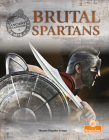 Brutal Spartans (Ancient Warriors) By Thomas Kingsley Troupe Cover Image