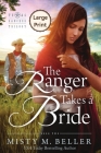 The Ranger Takes a Bride (Texas Rancher Trilogy #2) Cover Image