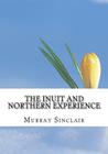 The Inuit and Northern Experience: The Final Report of the Truth and Reconciliation Commission of Canada, Volume 2 Cover Image