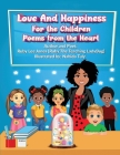 Love and Happiness For the Children Poems From the Heart Cover Image