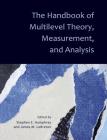 The Handbook of Multilevel Theory, Measurement, and Analysis By Stephen E. Humphrey (Editor), James M. Lebreton (Editor) Cover Image