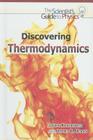 Discovering Thermodynamics (Scientist's Guide to Physics) By Jeffrey Moran, Joseph Kantrowitz Cover Image