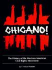 Chicano! the History of the Mexican American Civil Rights Movement By F. Arturo Rosales, Francisco A. Rosales Cover Image
