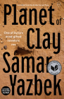 Planet of Clay By Samar Yazbek, Leri Price (Translator) Cover Image