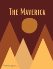 The Maverick: Volume One By Yen Chu (Editor), Katie DeLong (Guest Editor), Samantha Gonzales (Guest Editor) Cover Image