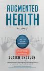 Augmented Health(care)(TM): the end of the beginning Cover Image