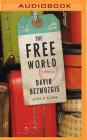 The Free World By David Bezmozgis, Stefan Rudnicki (Read by) Cover Image