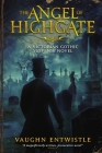 The Angel of Highgate: A Gothic Victorian Thriller Cover Image