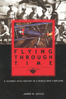Flying through Time: A Journey into History in a World War II Biplane By Jim Doyle Cover Image