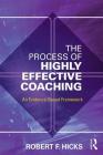 The Process of Highly Effective Coaching: An Evidence-Based Framework Cover Image