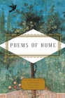 Poems of Rome (Everyman's Library Pocket Poets Series) By Karl Kirchwey (Editor) Cover Image